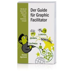 The Graphic Facilitators Guide (German)